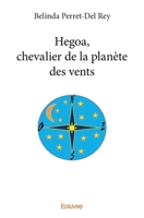 Hegoa, chevalier de la planète des vents (French Edition) 2414190922 Book Cover