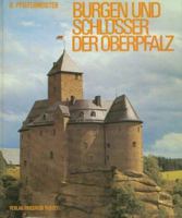 Burgen und Schlösser der Oberpfalz 3791708767 Book Cover