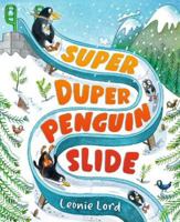 Super Duper Penguin Slide 1406393819 Book Cover