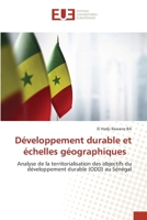 Développement durable et échelles géographiques: Analyse de la territorialisation des objectifs du développement durable (ODD) au Sénégal (French Edition) 6206700666 Book Cover