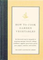 How to Cook Garden Vegetables 0936184345 Book Cover