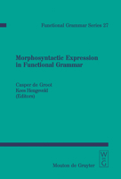 Morphosyntactic Expression in Functional Grammar (Functional Grammar Series) (Functional Grammar Series) 311018365X Book Cover