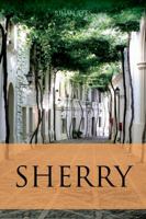 Sherry (The Infinite Ideas Classic Wine Library) 1913022099 Book Cover