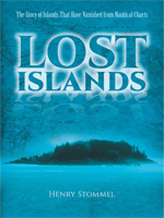 Lost Islands: The Story of Islands that have Vanished from Nautical Charts 0774802103 Book Cover