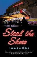 Steal the Show: A Willis Gidney Mystery 0312546327 Book Cover