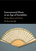 Instrumental Music in an Age of Sociability: Haydn, Mozart and Friends 1009364022 Book Cover