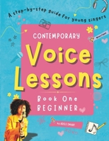 Contemporary Voice Lessons: A Step-by-step Guide for Students and Teachers B0FJ6DN6X9 Book Cover