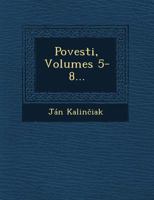 Povesti, Volumes 5-8... 1249764114 Book Cover