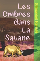 Les Ombres dans La Savane (French Edition) B08FP9P5N1 Book Cover