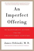 An Imperfect Offering: Humanitarian Action for the 21st Century 0802717098 Book Cover
