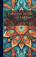 Painting In The Far East 1022235052 Book Cover