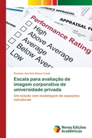 Escala para avalia��o de imagem corporativa de universidade privada 620203629X Book Cover