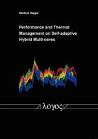 Performance and Thermal Management on Self-Adaptive Hybrid Multi-Cores 3832534253 Book Cover