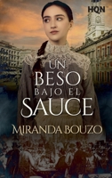 Un beso bajo el sauce 8411053547 Book Cover