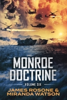 Monroe Doctrine: Volume VI 1957634529 Book Cover