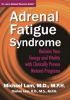 Adrenal Fatigue Syndrome - Reclaim Your Energy and Vitality with Clinically Proven Natural Programs 1937930009 Book Cover