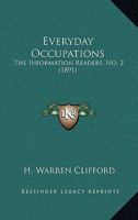 Everyday Occupations: The Information Readers, No. 2 1164639498 Book Cover