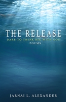 The Release: Dare to Think Big with God B0C5KFTHS7 Book Cover