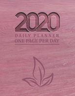 2020 Daily Planner One Page Per Day: 365 Days Appointment and Goal Setting Productivity Organizer with Hourly Schedule To-Do Lists, Meal Tracker, Top Priorities & Many More 1675360863 Book Cover