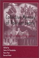 Collective Memory of Political Events: Social Psychological Perspectives 0805821821 Book Cover