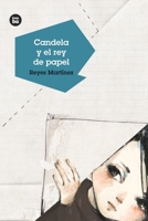 Candela y el rey de papel 8483434318 Book Cover