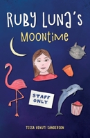 Ruby Luna's Moontime: A girls' book about starting periods 0993375154 Book Cover