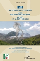 Idir: Ou le messager de Jugurtha Vie d'un chanteur kabyle entre légende et histoire identitaire (Présence Berbère) (French Edition) 234316245X Book Cover