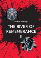 The River of Remembrance II: Memory, Resonance, and the Persistence of Structure (German Edition) 3696380679 Book Cover