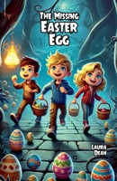 The Missing Easter Egg B0F1R6RJ8W Book Cover