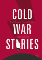 Cold War Stories: British Dystopian Fiction, 1945-1990 3319615475 Book Cover