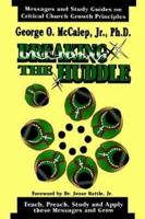 Breaking the Huddle 0965226212 Book Cover