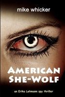 American She-Wolf 1735609846 Book Cover