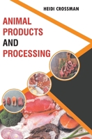 Animal Products and Processing B0F1KPBX9V Book Cover