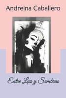 Entre Luz y Sombras B0BQY2PYSW Book Cover