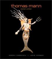 Thomas Mann: Metal Artist 1893164128 Book Cover
