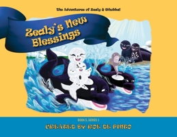 Zealy's New Blessings: The Adventures of Zealy and Whubba, Book 5, Series 1 1977219942 Book Cover
