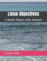 Linux Objectives: 5 Model Papers with Answers B099TG4SQ4 Book Cover