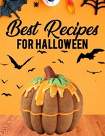 Best Recipes For Halloween: Cookbook with 30+ Mouth Watering Halloween Recipes B08LNF415D Book Cover