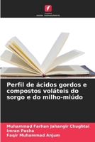 Perfil de ácidos gordos e compostos voláteis do sorgo e do milho-miúdo (Portuguese Edition) 6630488555 Book Cover