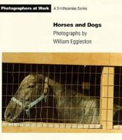 HORSES & DOGS PB (Photographers at Work) 1560985054 Book Cover