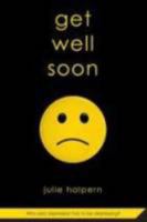 Get Well Soon 0312581483 Book Cover
