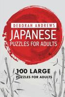 Japanese Puzzles for Adults: Norinori Puzzles - 100 Large Puzzles for Adults 1983212423 Book Cover