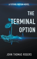 Terminal Option (Storyteller's Collection) 1560436565 Book Cover