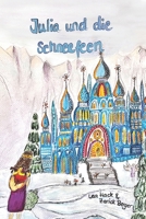 Julia und die Schneefeen: Buch 2 (German Edition) B0G43DXPKJ Book Cover