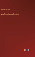 Von Columbus bis Coolidge 3368227343 Book Cover