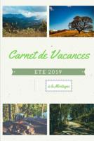 Carnet de Vacances - Et� 2019 - � la Montagne 1078414572 Book Cover