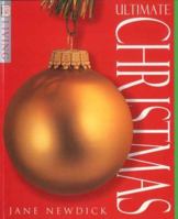 Ultimate Christmas Book (DK Living) 0751303151 Book Cover