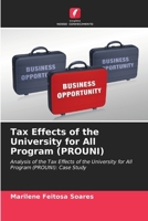 Tax Effects of the University for All Program (PROUNI) 6200755698 Book Cover