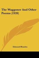 The Waggoner And Other Poems (1920) 1016251157 Book Cover