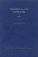 Indogermanische Grammatik, Band II: Akzent - Ablaut 3825306046 Book Cover